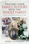 Tracing Your Family History with the Whole Family - McConnell C - 9781399013888