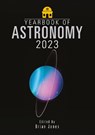 Yearbook of Astronomy 2023 - Brian Jones - 9781399018449