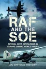 RAF and the SOE - John Grehan - 9781399019781