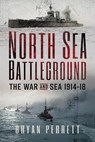 North Sea Battleground - Bryan Perrett - 9781399020183