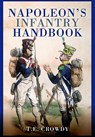 Napoleon's Infantry Handbook - Terry Crowdy - 9781399023580