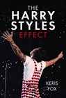 The Harry Styles Effect - Keris Fox - 9781399030830