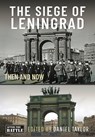 The Siege of Leningrad - Daniel Taylor - 9781399031165