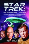 Star Trek: Discovering the TV Series - Tom Salinsky - 9781399035040