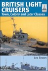 British Light Cruisers, Volume 2 - Les Brown - 9781399037549