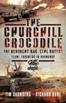 The Churchill Crocodile: 141 Regiment RAC (The Buffs) - Tim Saunders ; Richard Hone - 9781399039987