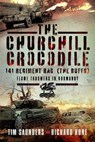 The Churchill Crocodile: 141 Regiment RAC (The Buffs) - Tim Saunders ; Richard Hone - 9781399039987
