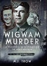 The Wigwam Murder - M. J. Trow - 9781399042475