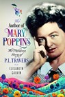 The Author of Mary Poppins - Elisabeth Galvin - 9781399043175