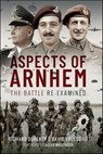 Aspects of Arnhem - Richard Doherty ; David Truesdale - 9781399043939