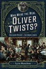 Who Were The Real Oliver Twists? - Lynn Hamilton - 9781399054546