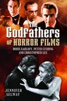 The Godfathers of Horror Films - Jennifer Selway - 9781399055130
