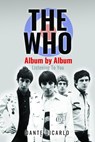 The Who: Album by Album - Dante DiCarlo - 9781399058681