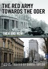 The Red Army Towards the Oder - Daniel Taylor - 9781399059039