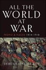 All the World at War - James Charles Roy - 9781399060349