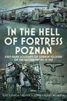 In the Hell of Fortress Poznan - Kurt F Lange ; Heinrich Lohse ; Jonny Neuwirth - 9781399061704