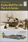 Focke-Wulf Fw 190 A–G - Martin Derry ; Neil Robinson - 9781399068000