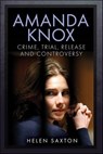 Amanda Knox - Helen Saxton - 9781399068352