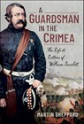A Guardsman in the Crimea - Martin Sheppard - 9781399069809