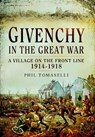 Givenchy in the Great War - Phil Tomaselli - 9781399075879