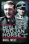 Hitler's Trojan Horse - Nigel West - 9781399076036