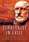 A Strategist in Exile - Rainer Nickel - 9781399077200