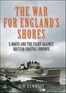 The War for England's Shores - G. H. Bennett - 9781399077927