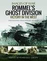 Rommel's Ghost Division: Victory in the West - David Mitchelhill-Green - 9781399078054