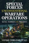 Special Forces Unconventional Warfare Operations - Edward Wolcoff - 9781399080651