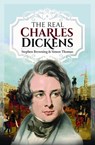 The Real Charles Dickens - Stephen Browning ; Simon Thomas - 9781399080798
