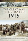 The Great War Illustrated 1915 - paperback mono edition - William Langford ; Jack Holroyd - 9781399085168