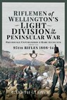 Riflemen of Wellington s Light Division in the Peninsular War - Gareth Glover - 9781399087421
