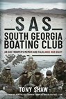 SAS South Georgia Boating Club - Tony Shaw - 9781399087773