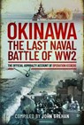 Okinawa: The Last Naval Battle of WW2 - John Grehan - 9781399091930