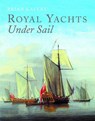 Royal Yachts Under Sail - Brian Lavery - 9781399092913