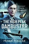The High Peak Dambuster - Frank Pleszak - 9781399097475