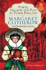 Power, Treason and Plot in Tudor England - Tony Morgan - 9781399097970