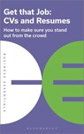 Get That Job: CVs and Resumes - Bloomsbury Publishing - 9781399400657