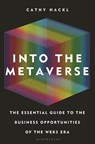 Into the Metaverse - Cathy Hackl - 9781399401807