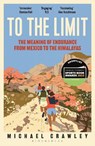 To the Limit - Michael (University of Edinburgh) Crawley - 9781399403443