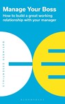 Manage Your Boss - Bloomsbury Publishing - 9781399403818