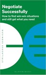 Negotiate Successfully - Bloomsbury Publishing - 9781399404136