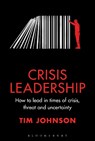 Crisis Leadership - Tim Johnson - 9781399405652