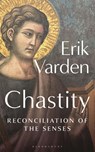 Chastity - Fr Erik Varden - 9781399411417