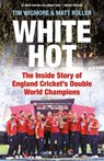 White Hot - Tim Wigmore ; Matt Roller - 9781399411639