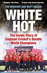 White Hot - Tim Wigmore ; Matt Roller - 9781399411646