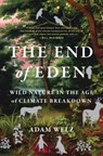 The End of Eden - Adam Welz - 9781399415866