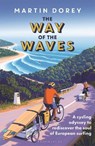 The Way of the Waves - Martin Dorey - 9781399420266