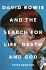 David Bowie and the Search for Life, Death and God - Peter Ormerod - 9781399422826