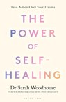 The Power of Self-Healing - Sarah Woodhouse - 9781399424394